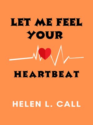 cover image of Let Me Feel Your Heartbeat